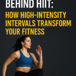 The Science Behind HIIT: How High-Intensity Intervals Transform Your Fitness The Science Behind HIIT How High-Intensity Intervals Transform Your Fitness