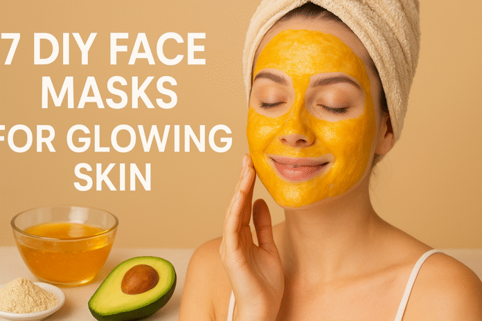 7 DIY Face Masks for Glowing Skin — Easy, Natural Recipes for a Radiant, Hydrated Complexion