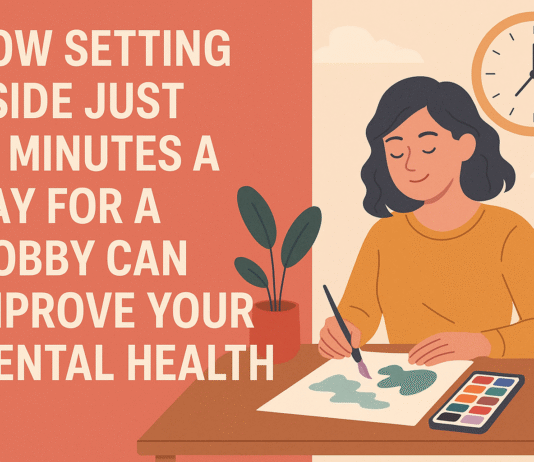 How Setting Aside Just 15 Minutes a Day for a Hobby Can Improve Your Mental Health How Setting Aside Just 15 Minutes a Day for a Hobby Can Improve Your Mental Health