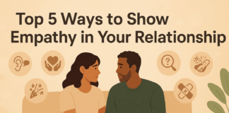 Top 5 Ways to Show Empathy in Your Relationship (Scripts, Steps & a 4-Week Plan) Top 5 Ways to Show Empathy in Your Relationship (Scripts, Steps & a 4-Week Plan)