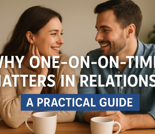 Why One-on-One Time Matters in Relationships — A Practical Guide Why One-on-One Time Matters in Relationships — A Practical Guide